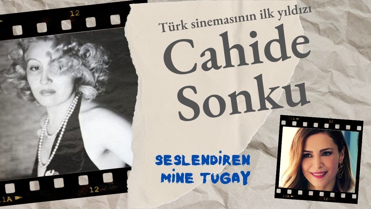 CAHİDE SONKU belgeseli & Mine Tugay seslendirdi