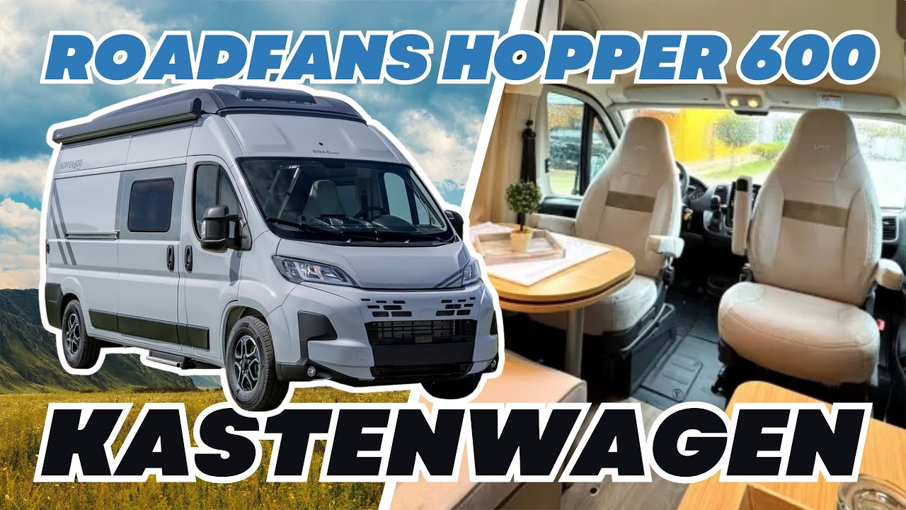 GEILE 58.800 € vollausgestattet! BILLIGE WOHNMOBIL Kastenwagen 2026 Neuheiten Roadfans Hopper 600