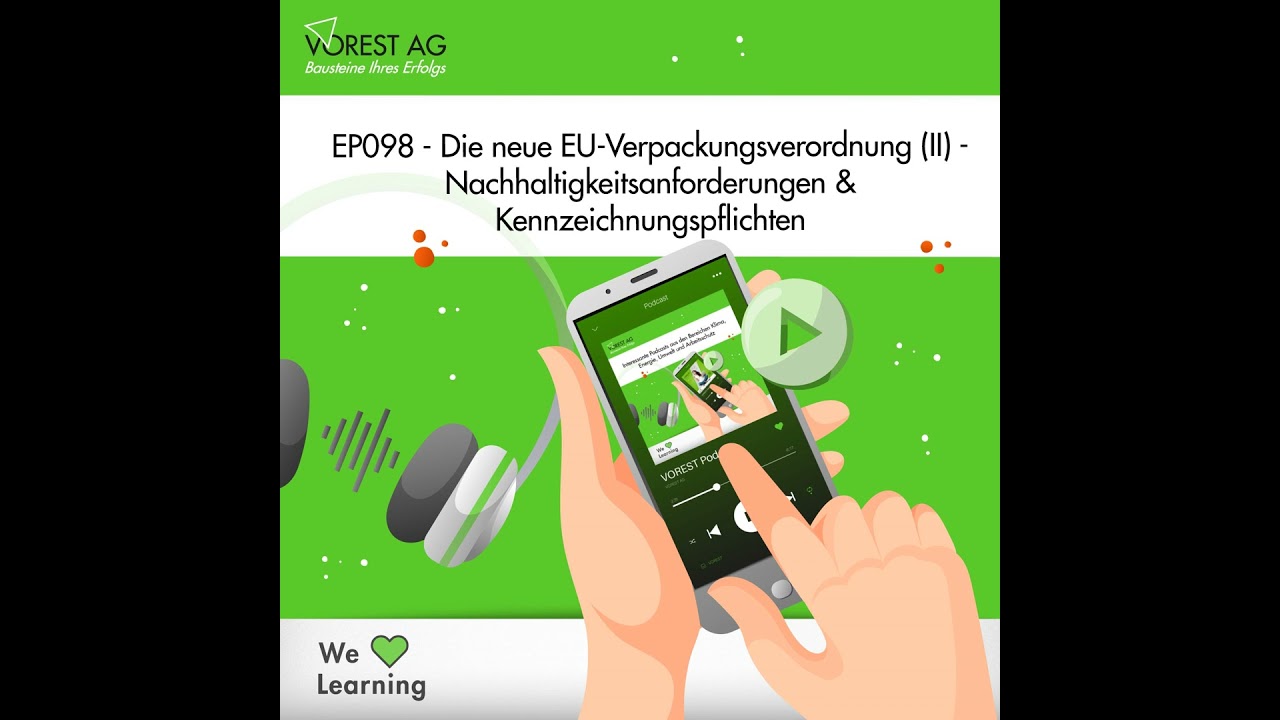 EP098 – Die neue EU-Verpackungsverordnung (II) – Nachhaltigkeitsanforderungen & Kennzeichnungspfl...