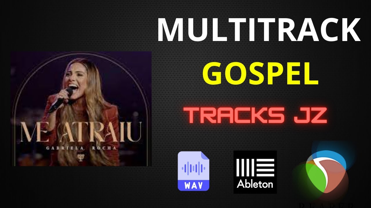 (MULTITRACK) - GABRIELA ROCHA - ME ATRAIU (AO VIVO) - (TRACKSJZ)