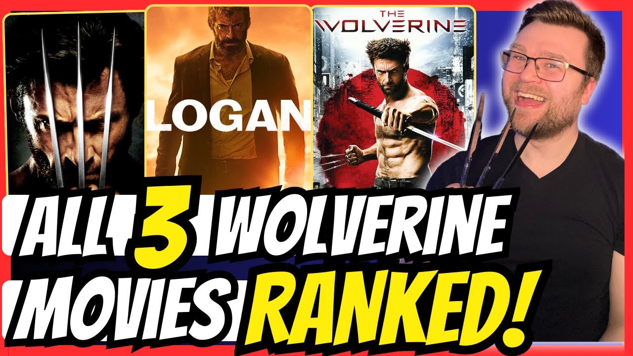X-Men Wolverine Trilogy Ranked From Worst to Best! 