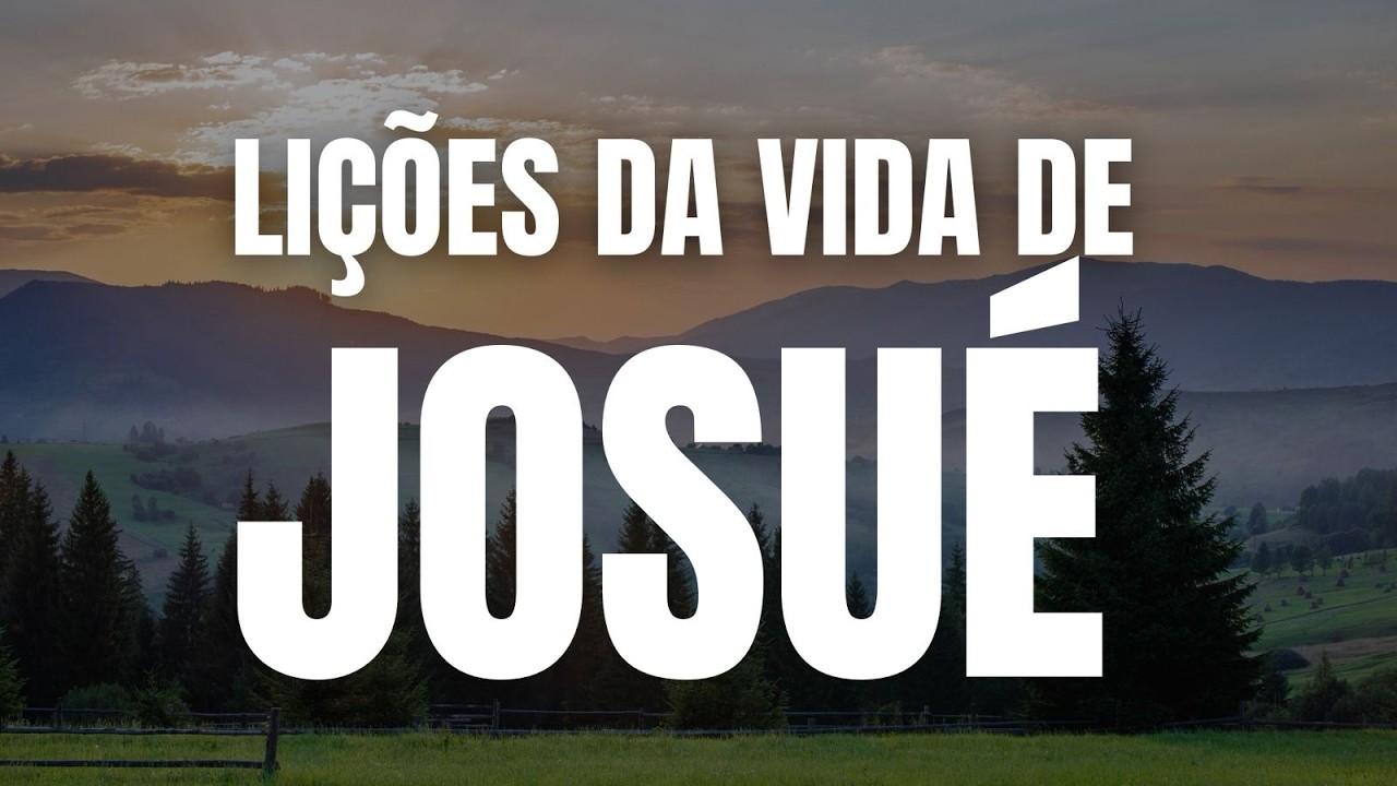 Domingo- LIÇÕES DA VIDA DE JOSUÉ- 15/02/2026