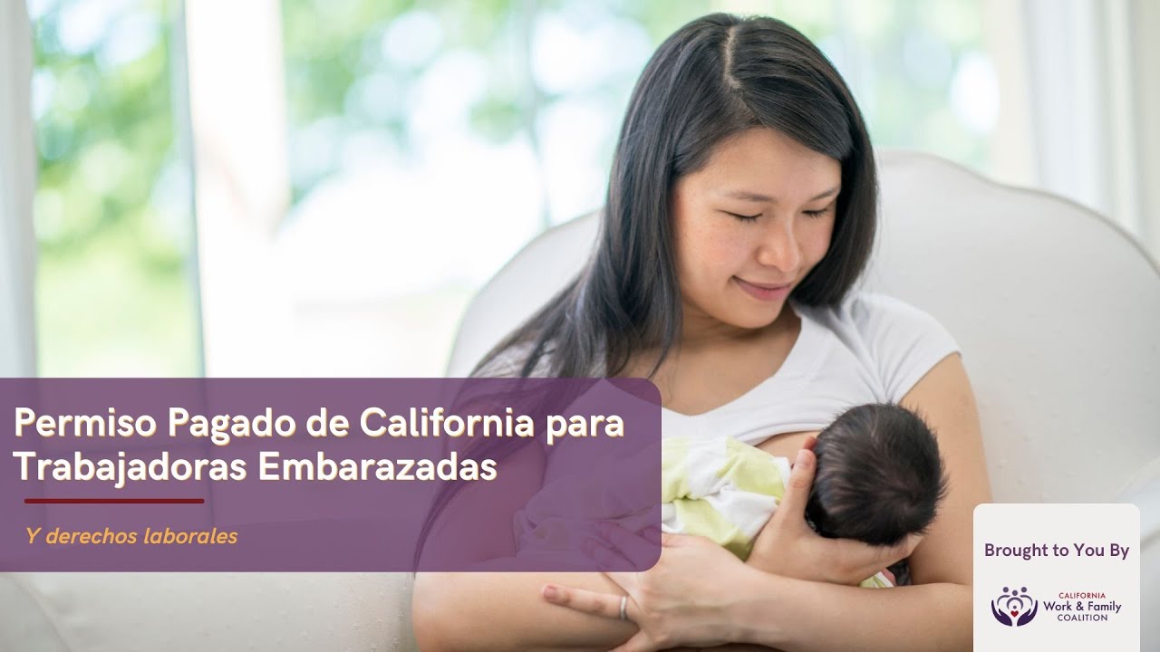 Permiso Pagado de California para Trabajadoras Embarazadas