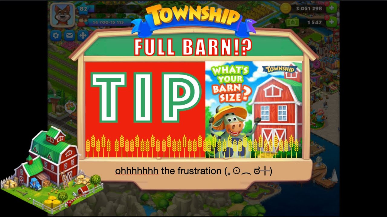 Township Tip || FULL BARN Problem?! How To Fix It!! ಠ_ಠ