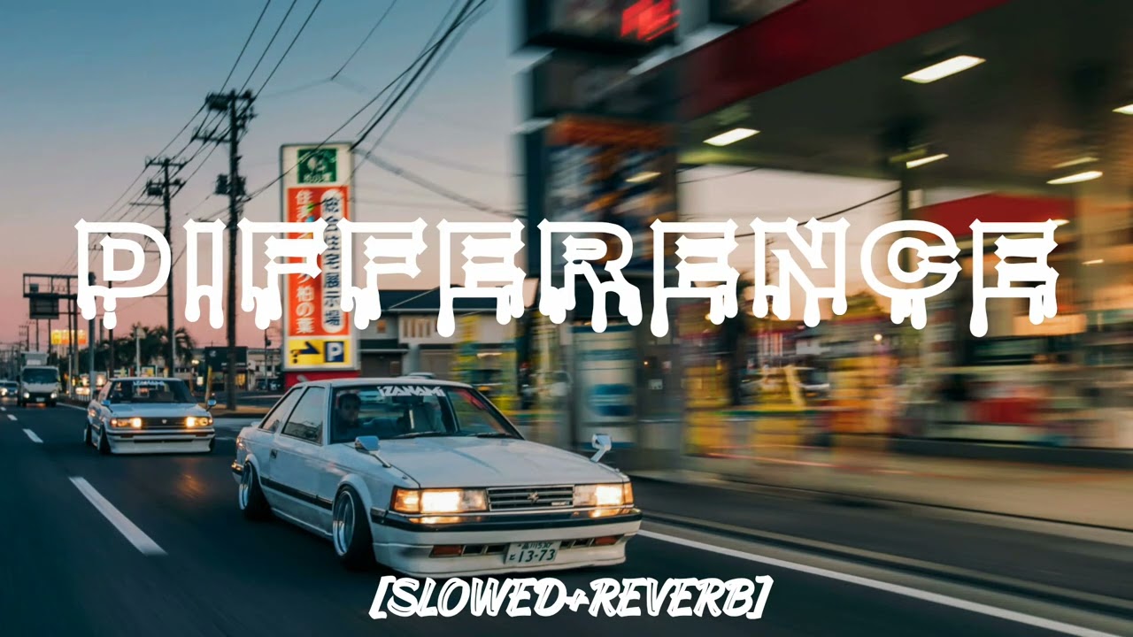 Difference | Amrit Maan [ Slowed+Reverb ]