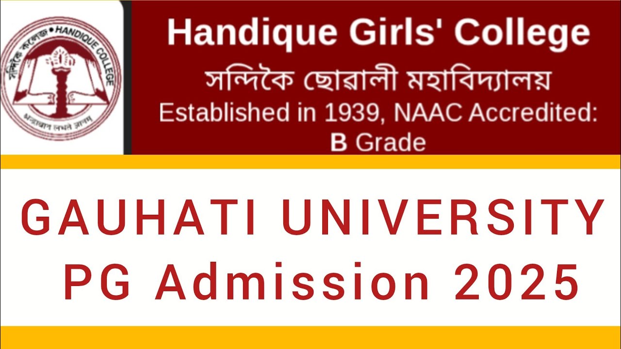 GAUHATI University PG Admission 2025🔥Handique Girls' College✅ Full details 