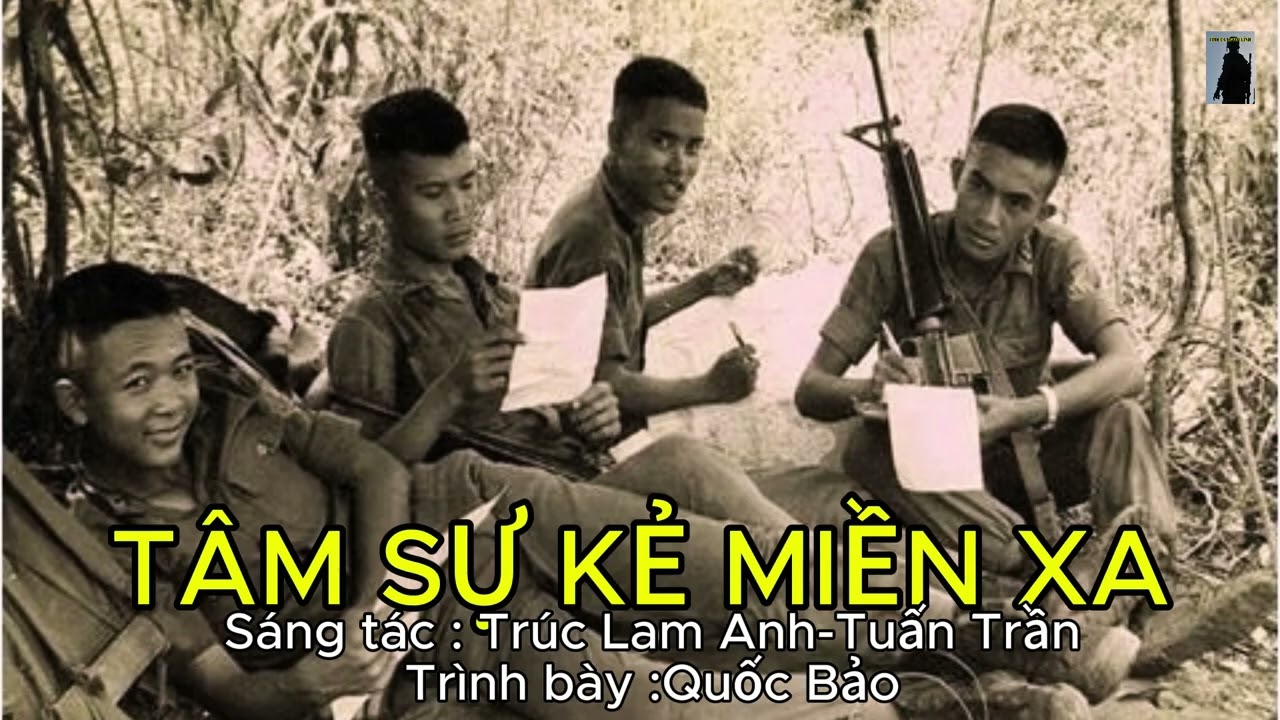 TÂM SỰ KẺ MIỀN XA - Sáng tác : Trúc Lam Anh - Trình bày :Quốc Bảo
