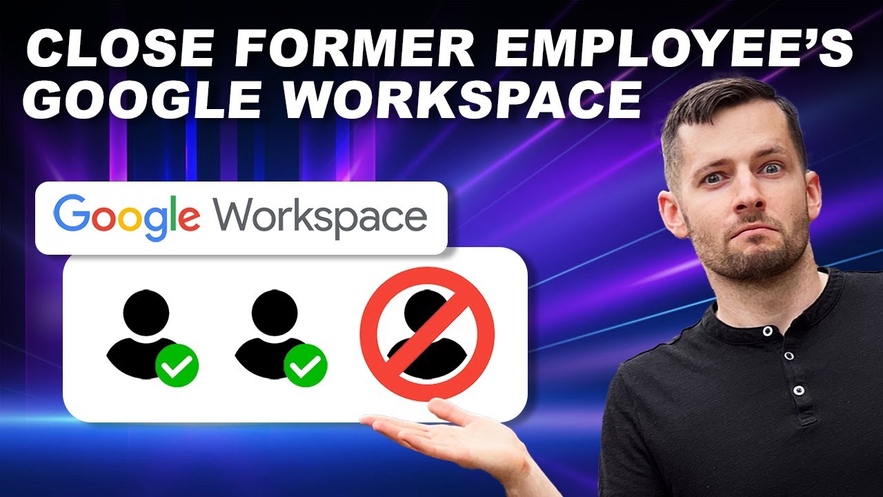 Удалить учетную запись Google сотрудника 🛑 Заблокировать доступ к Google Workspace