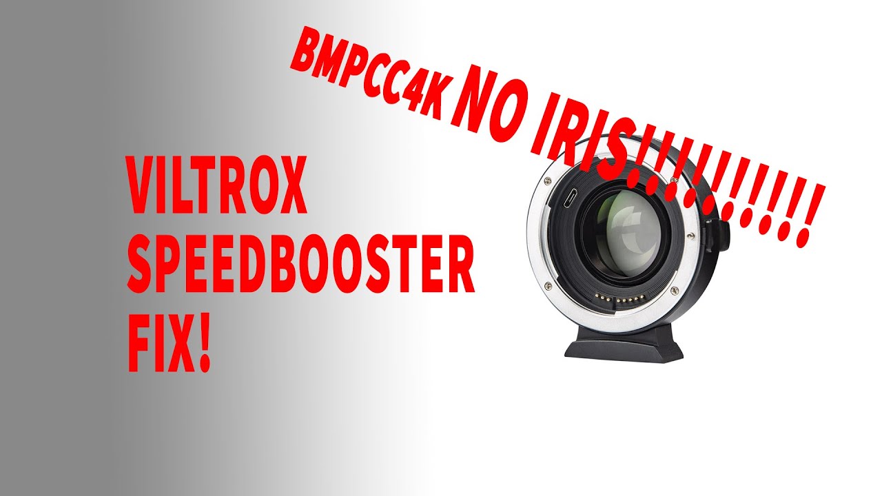 BMPCC 4k NO IRIS WITH VILTROX SPEEDBOOSTER FIX!