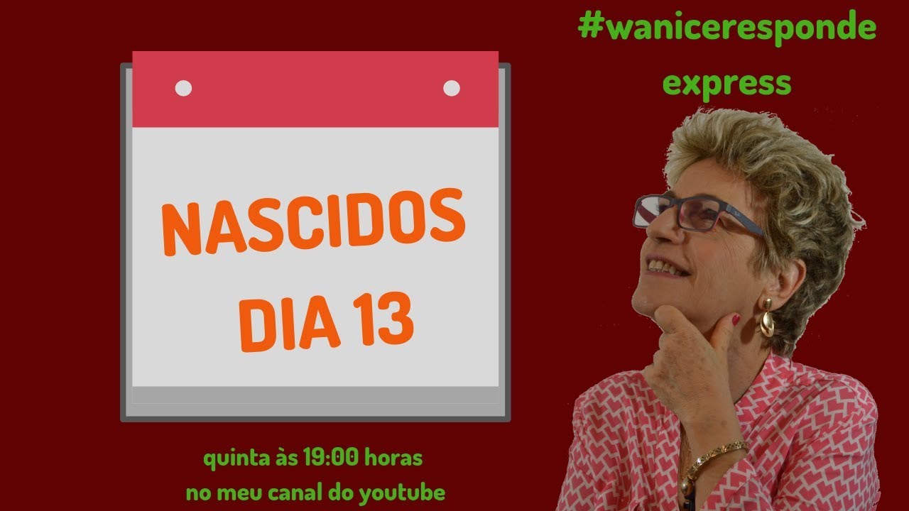 Nascidos no dia 13
