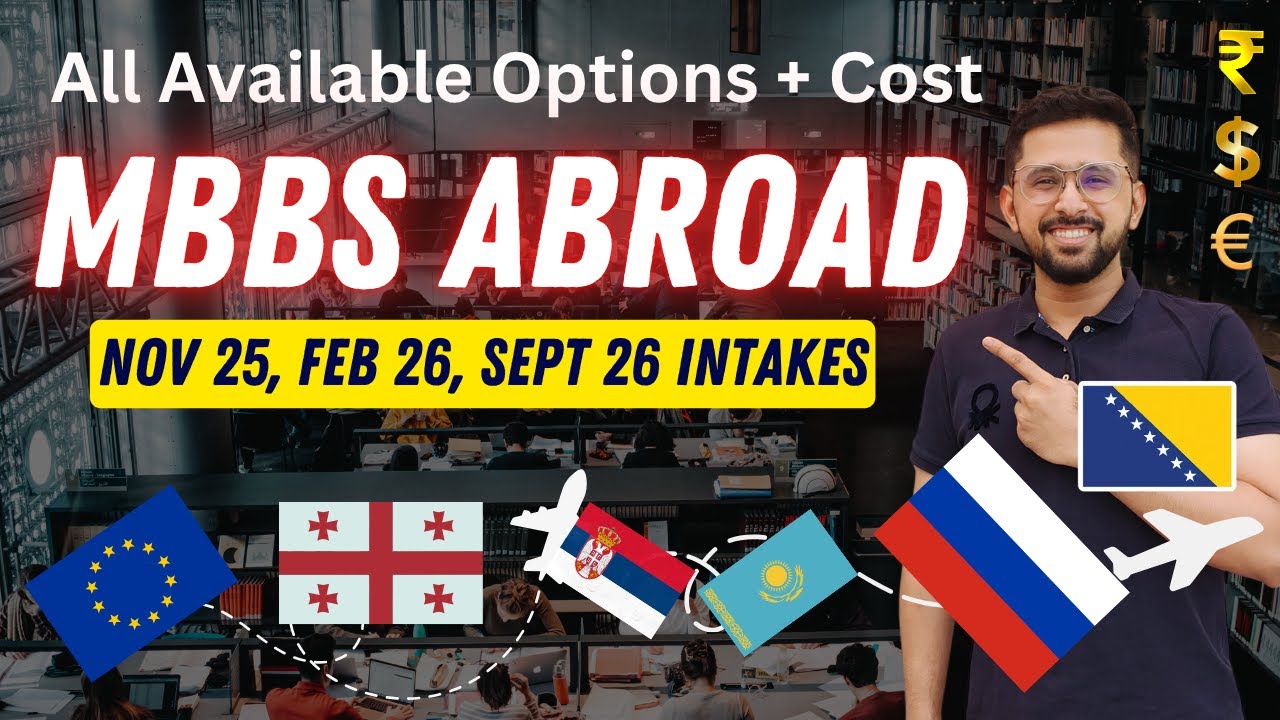 MBBS Abroad for Indian Students 2025-2026 🌏 | Best Countries, Budget & Intakes, | EU, Russia & More