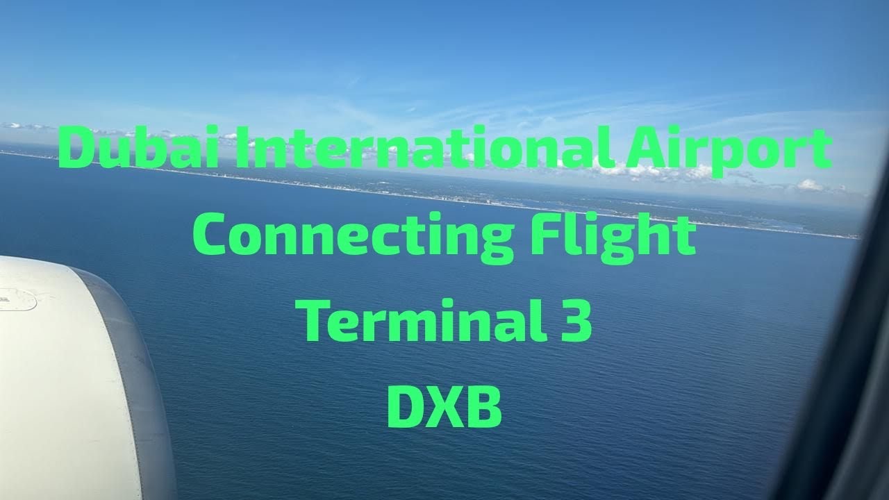Ultimate Guide: Connecting Flights at Dubai Terminal 3 | Insider Tips & Tricks