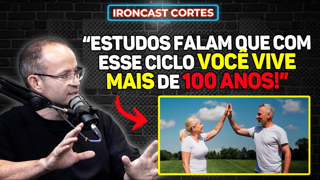 DUDU HALUCH REVELA QUAL É O CICLO DA LONGEVIDADE – IRONCAST CORTES