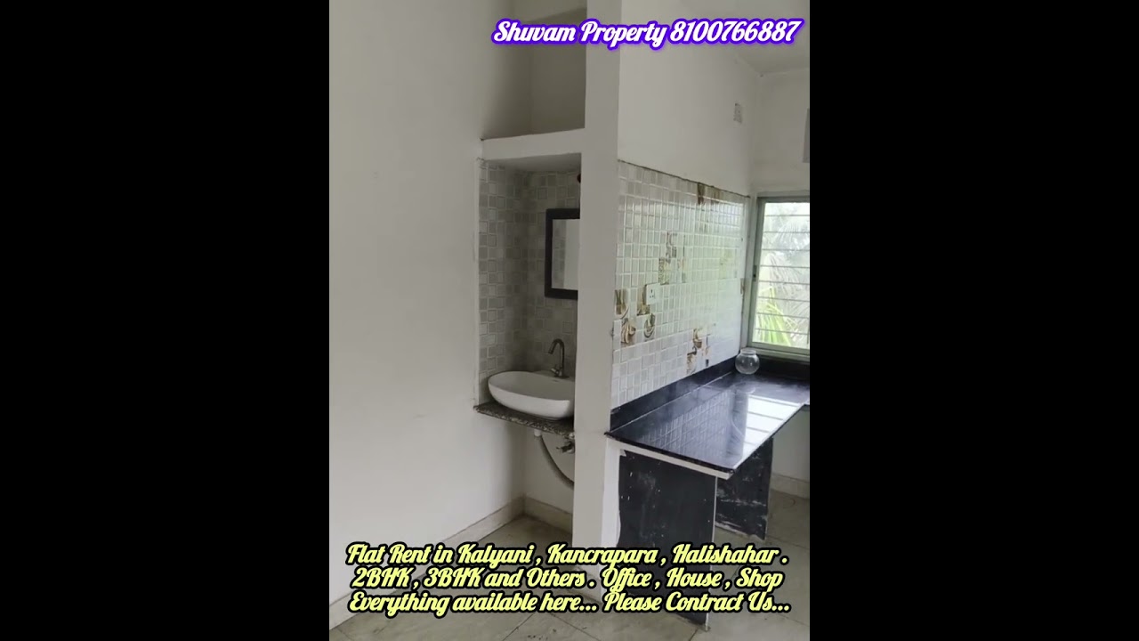 Flat Rent in Kalyani , Kancrapara , Halishahar . 2BHK , 3BHK and Others . Office , House,Shop&Others