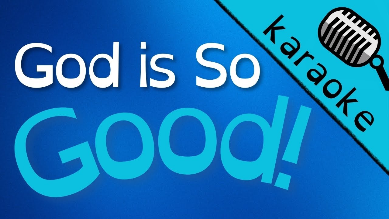God Is So Good - Karaoke Hymn Music Video | Sing-along
