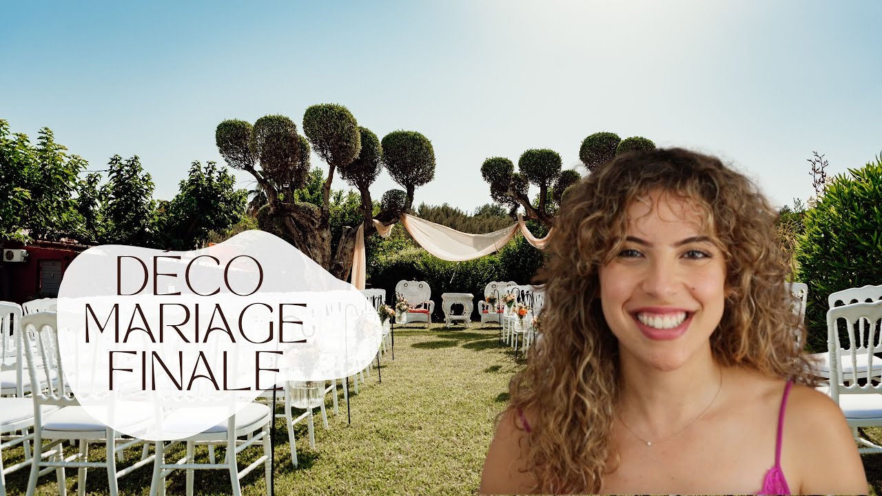DÉCO MARIAGE (partie 2/2) → JE VOUS DÉVOILE TOUTE LA DÉCORATION 🤩