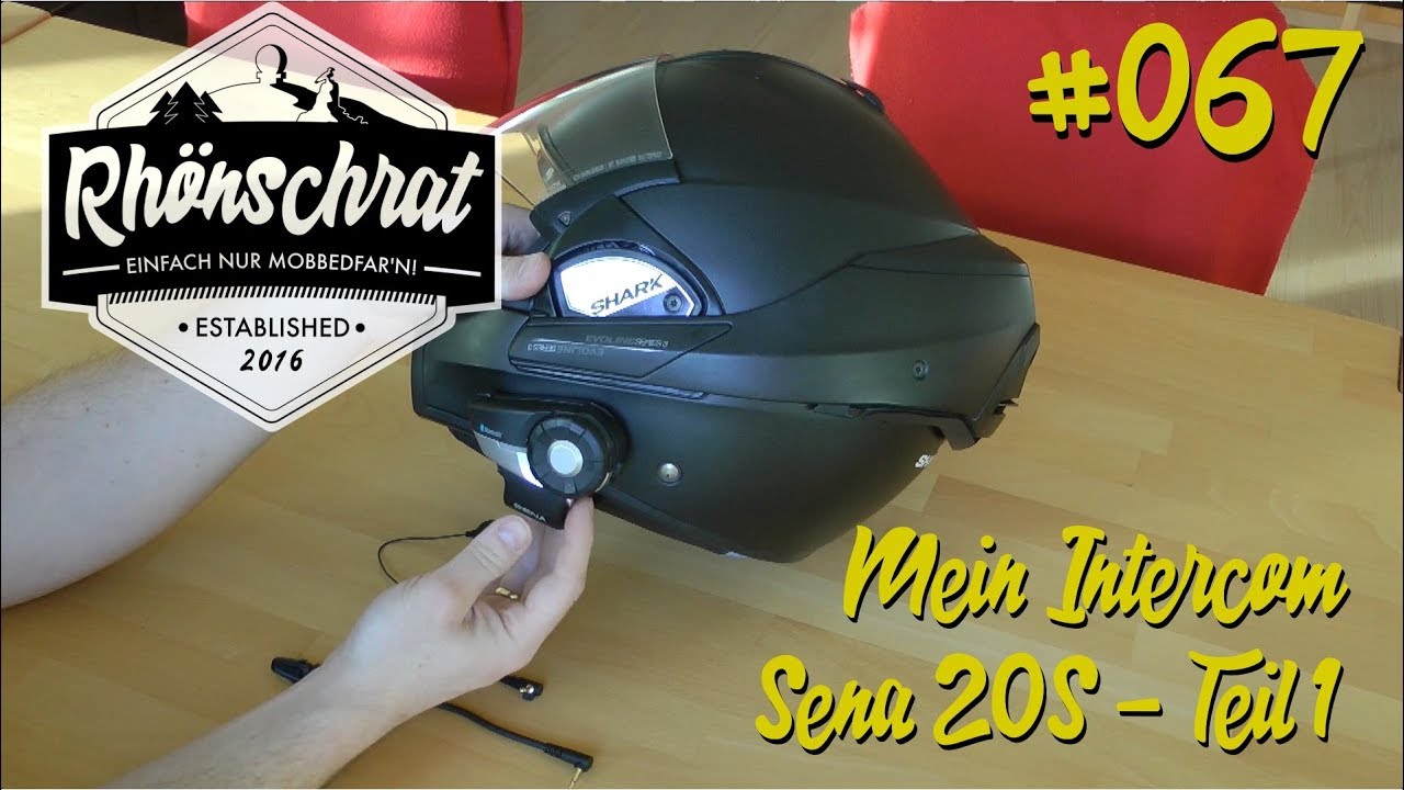 #067 Mein Intercom | Sena 20S | Erfahrungsbericht | Einbau | Teil 1