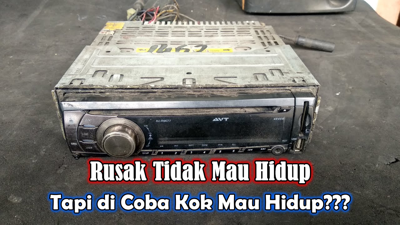 Memperbaiki Single Din AVT AVR9077 Rusak Tidak Mau Hidup - CD Error