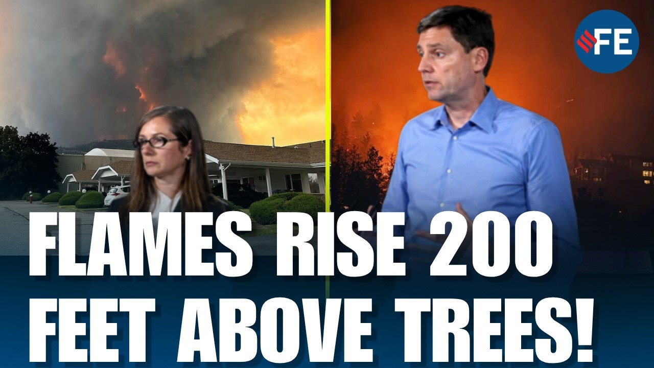 B.C. Wildfires Explode | State Of Emergency Declared As Summerland Blaze Rages