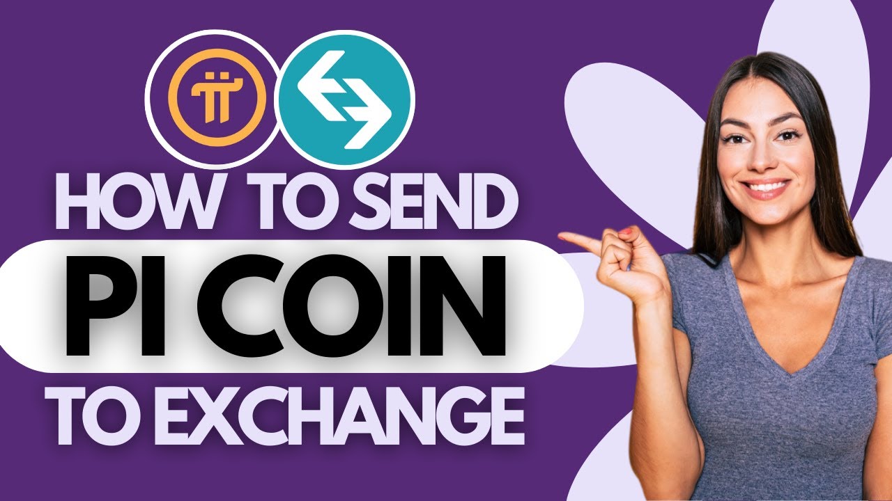 How to Send PI Coin to Exchange (2025)