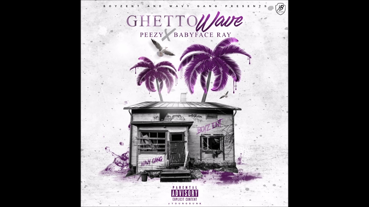 19 Peezy & Babyface Ray   there it go feat  philthy rich