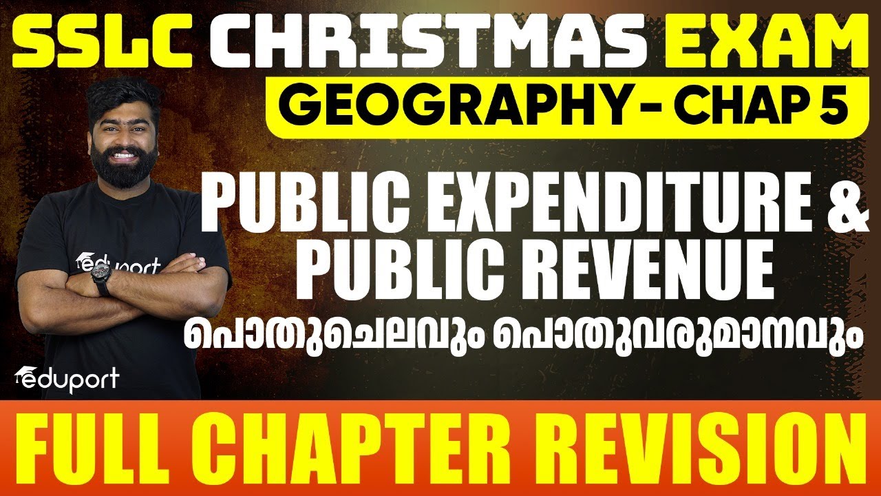 SSLC Geography | Chapter 5 Public Expenditure and Public Revenue | പൊതുചെലവും പൊതുവരുമാനവും |