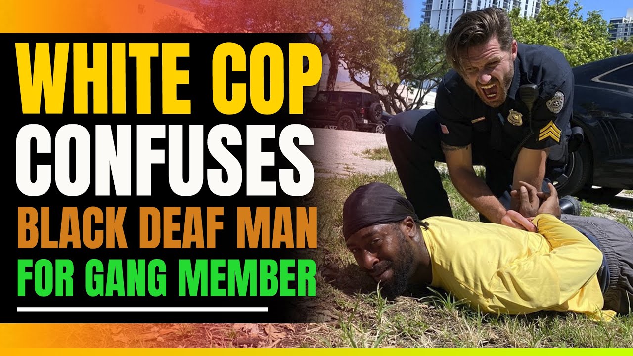 White Cop Arrests Deaf Black Man For Doing Sign Language, Thinks it's Gang Signs.