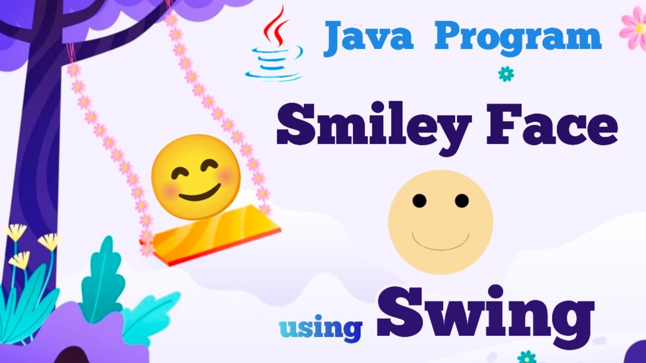 Smiley Face using Swing in Java | Java Programming | Coding Draft by Kanika