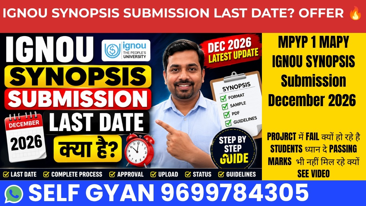 MPYP-1 MAPY IGNOU Synopsis Submission December 2026 | Complete Process, Approval, Last Date & Update