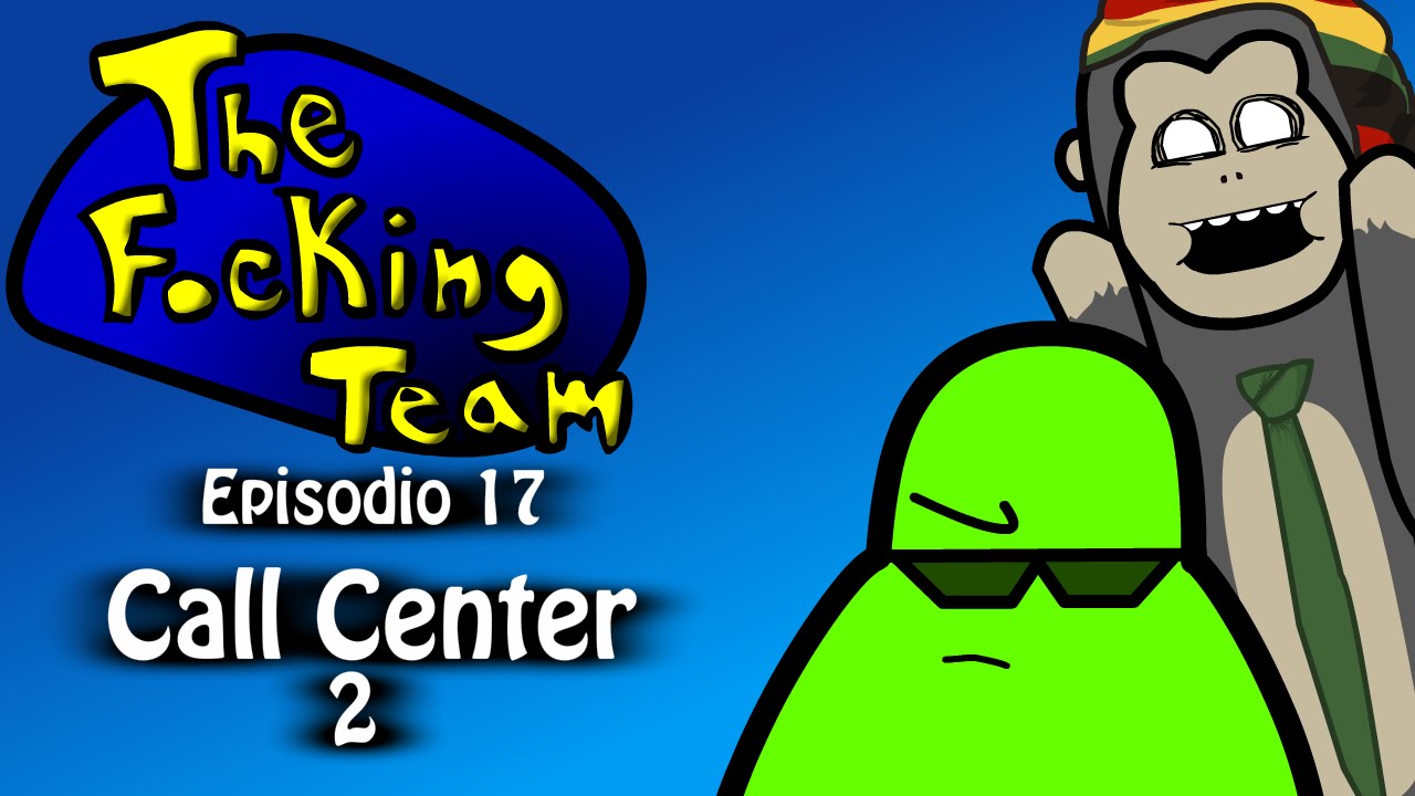 The Focking Team - Call Center 2