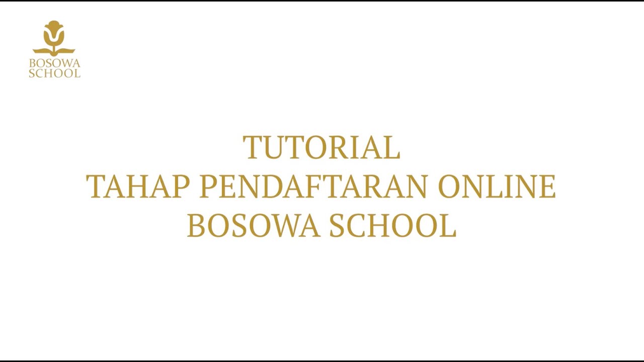 TUTORIAL PENDAFTARAN PPDB BOSOWA SCHOOL 2026/2027