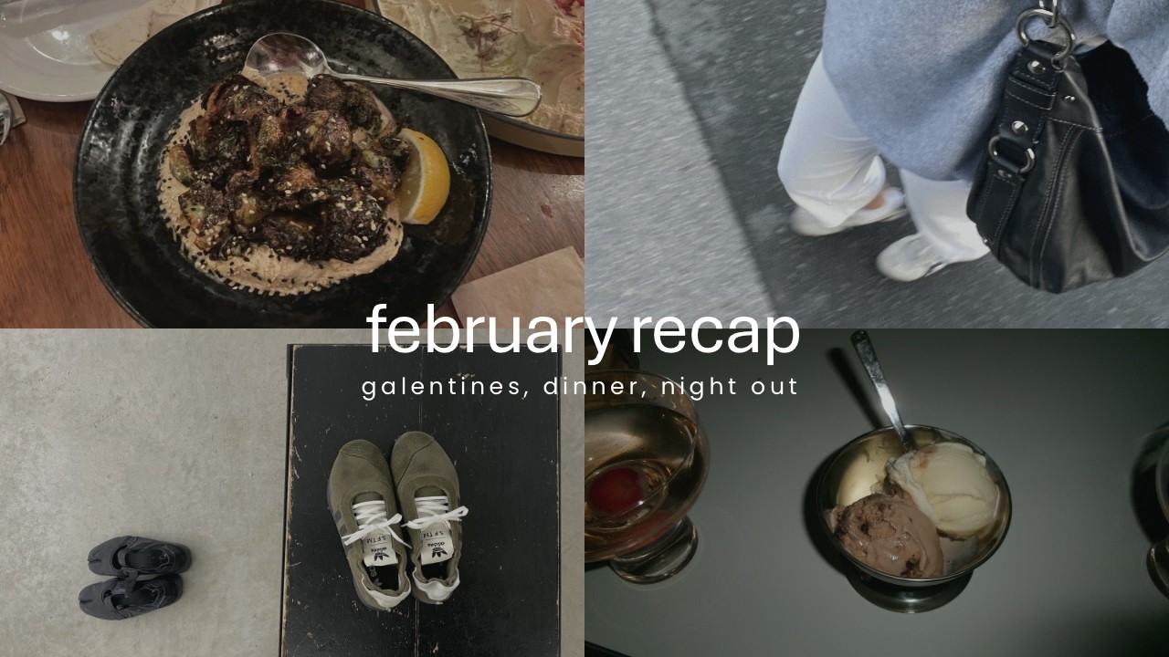 february recap | galentines, girls night out, new shoes