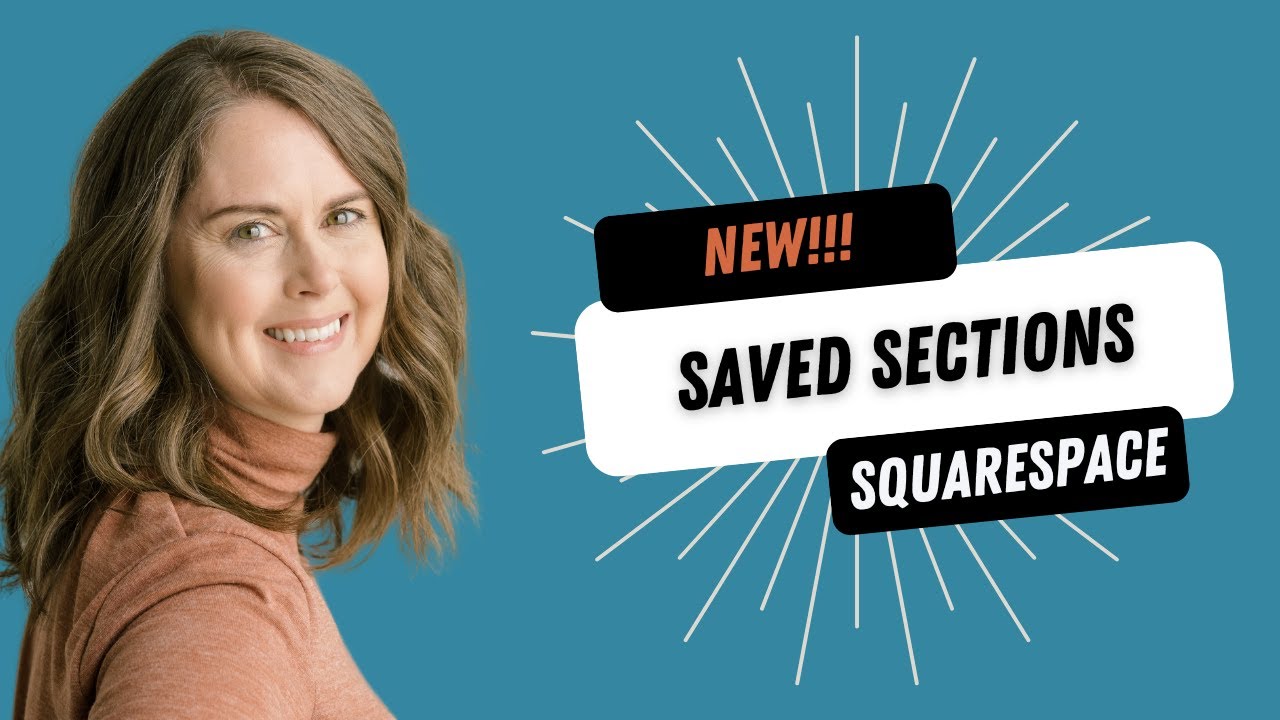 NEW FEATURE! Saved Sections in Squarespace