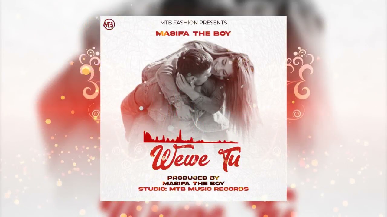 masifa the boy_wewe tuu