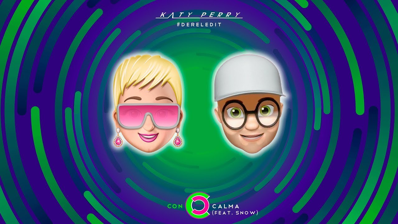 Katy Perry - Con Calma (feat. Snow) [#DerelEdit]