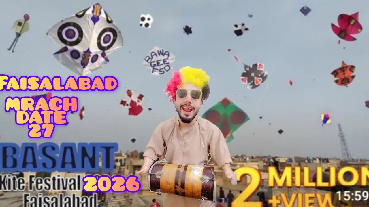 Faisalabad Basant festival  27 March 2026