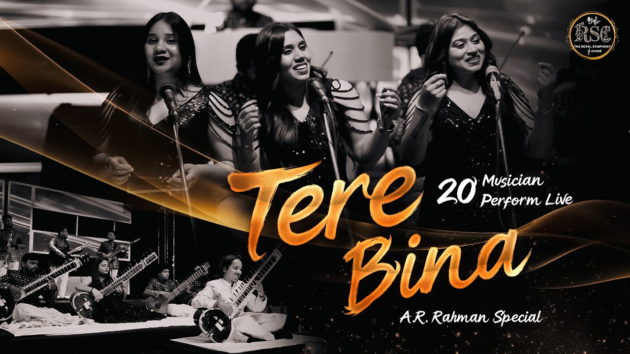 Tere Bina - A.R. Rahman | The Royal Symphony & Choir | Guru | 20 Musician Perform Live