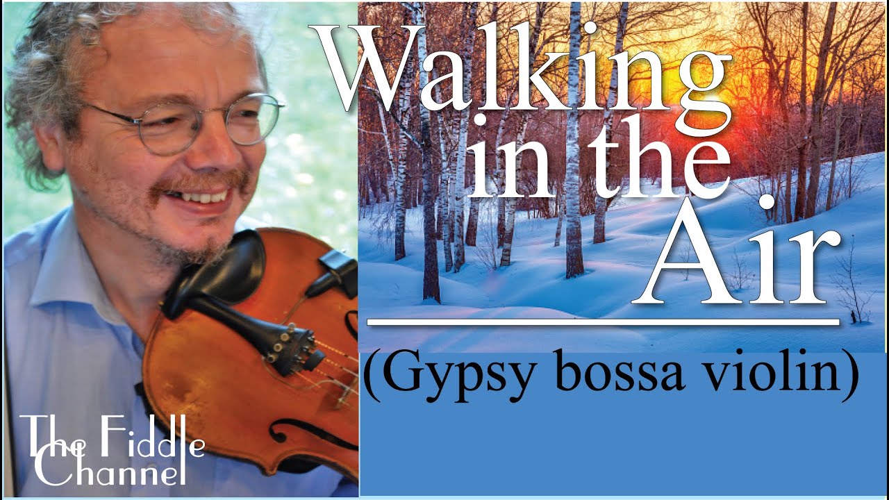 Walking in the air (violin lesson)
