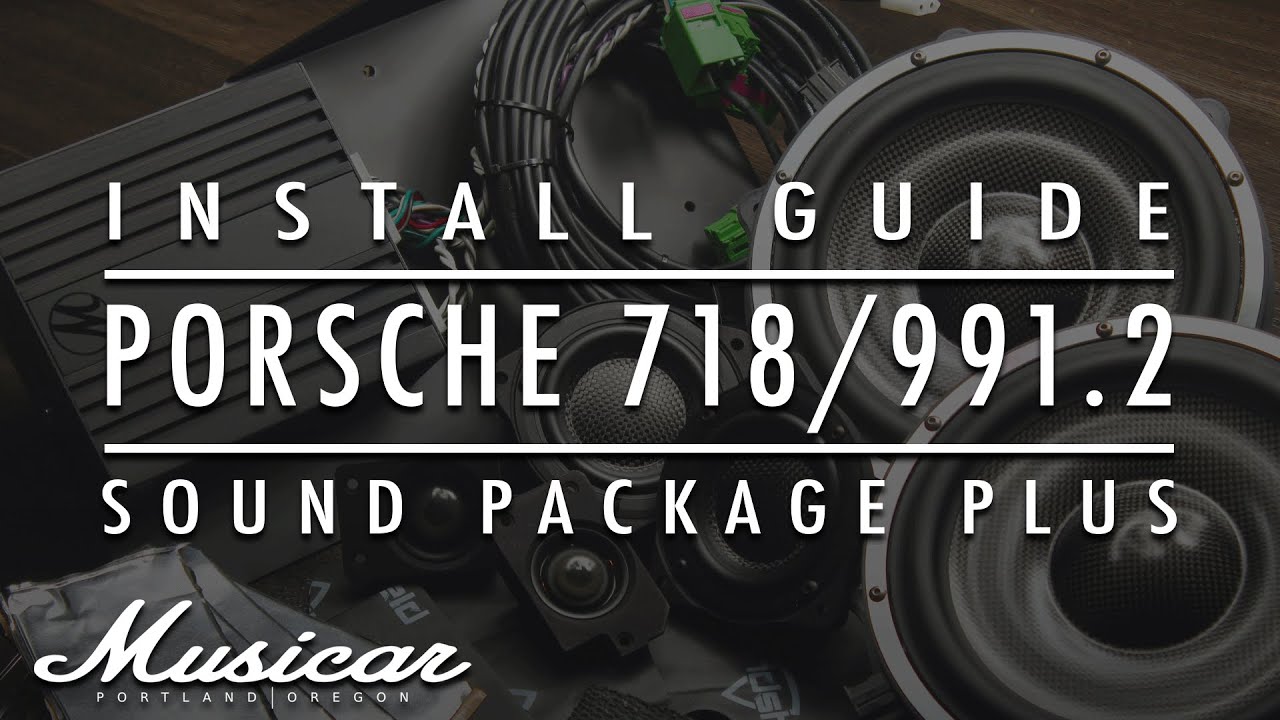Musicar Install Guide — Porsche 718 / 991.2 Sound Package Plus