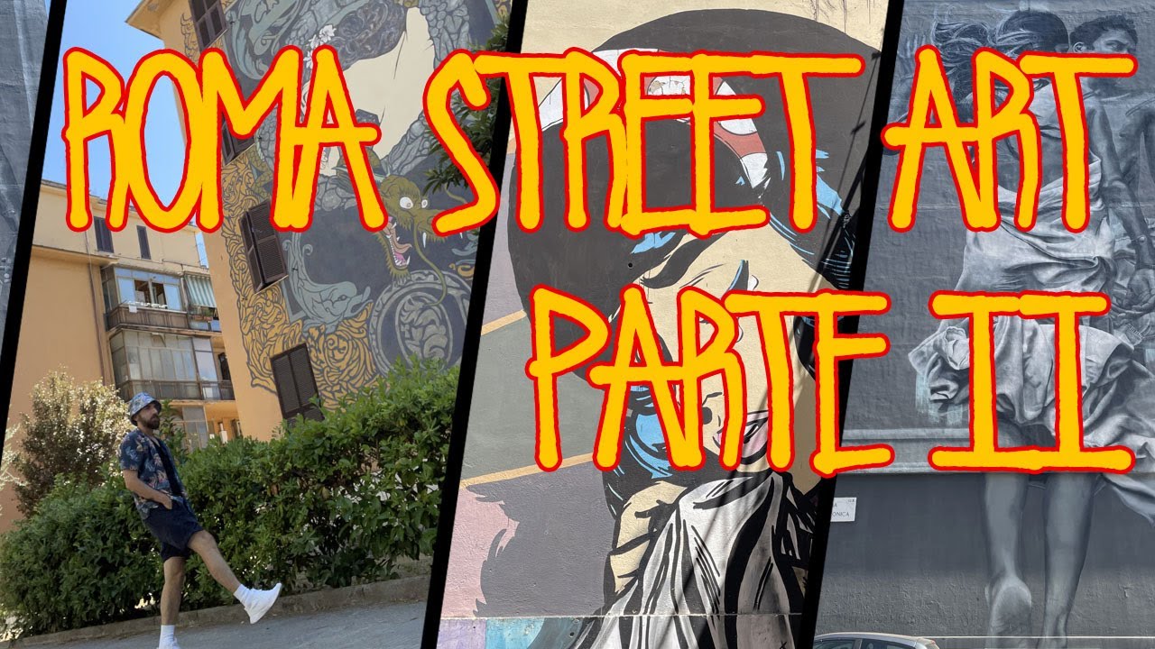 Viaggio tra la Street Art a Roma - Parte 2 (Trullo/Valco San Paolo e Vasca Navale/Tor Marancia)