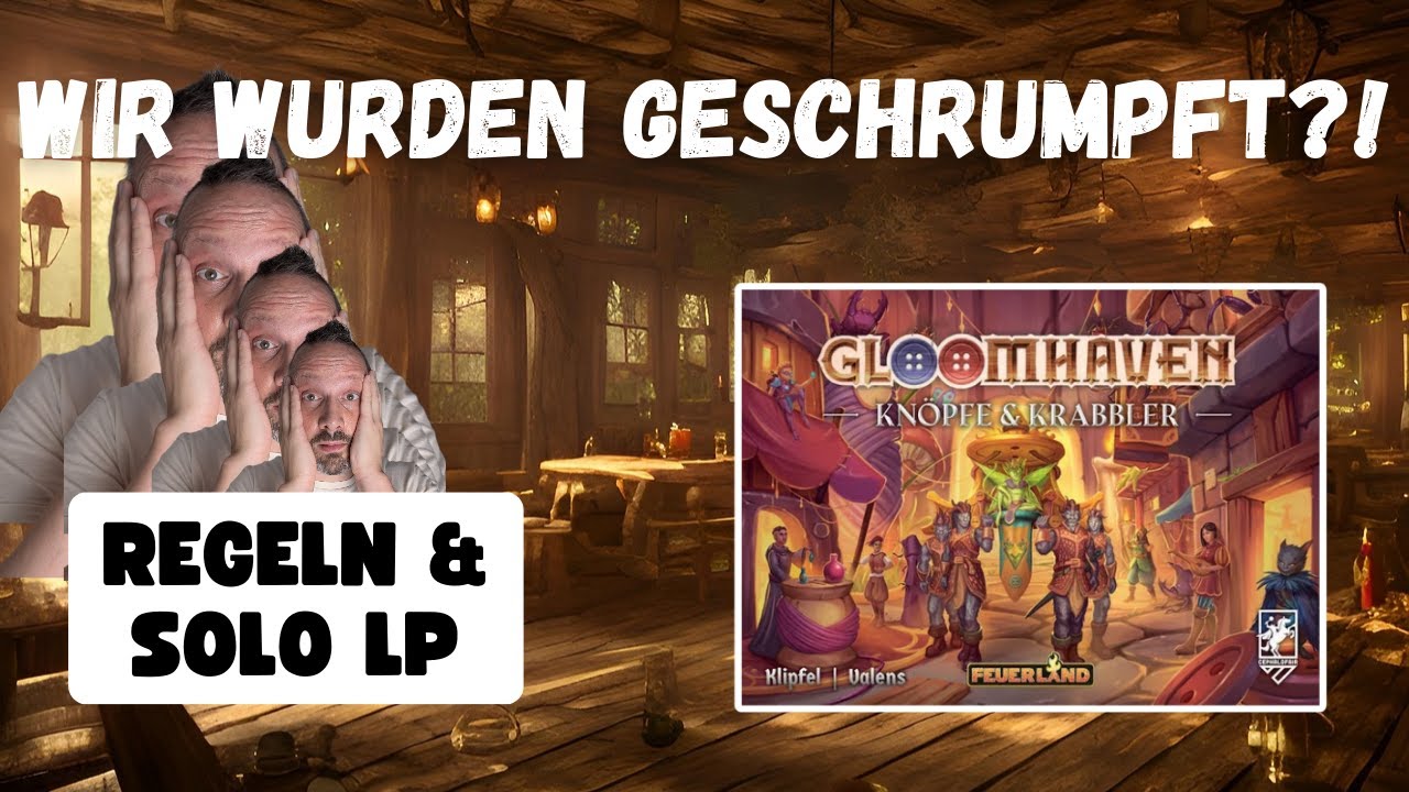 Gloomhaven - Knöpfe und Krabbler | Solo Dungeoncrawler | Regeln Spielend Lernen