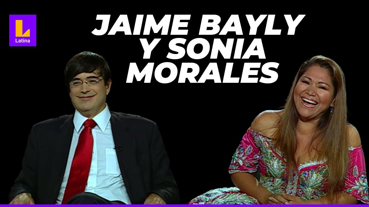 JAIME BAYLY y SONIA MORALES | ENTREVISTA COMPLETA