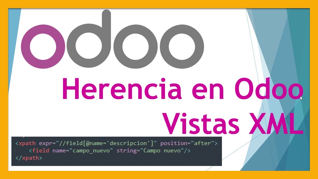 PROGRAMACIÓN ODOO: HERENCIA de vistas 🟢 XML | Modificar vistas existentes | Xpath e inherit_id Odoo