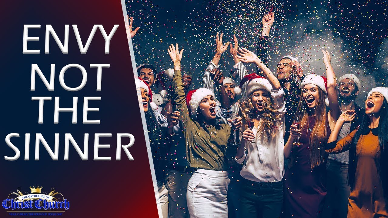GOCC: ENVY NOT THE SINNER