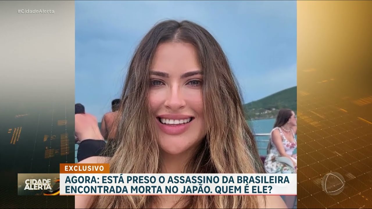 Suspeito de envolvimento na morte de jovem brasileira no Japão é preso | CIDADE ALERTA
