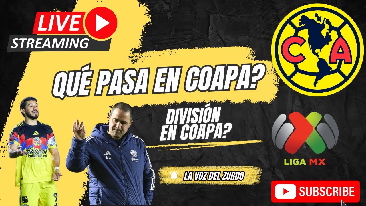 PROBLEMAS EN COAPA?//NOTICIAS CLUB AMÉRICA