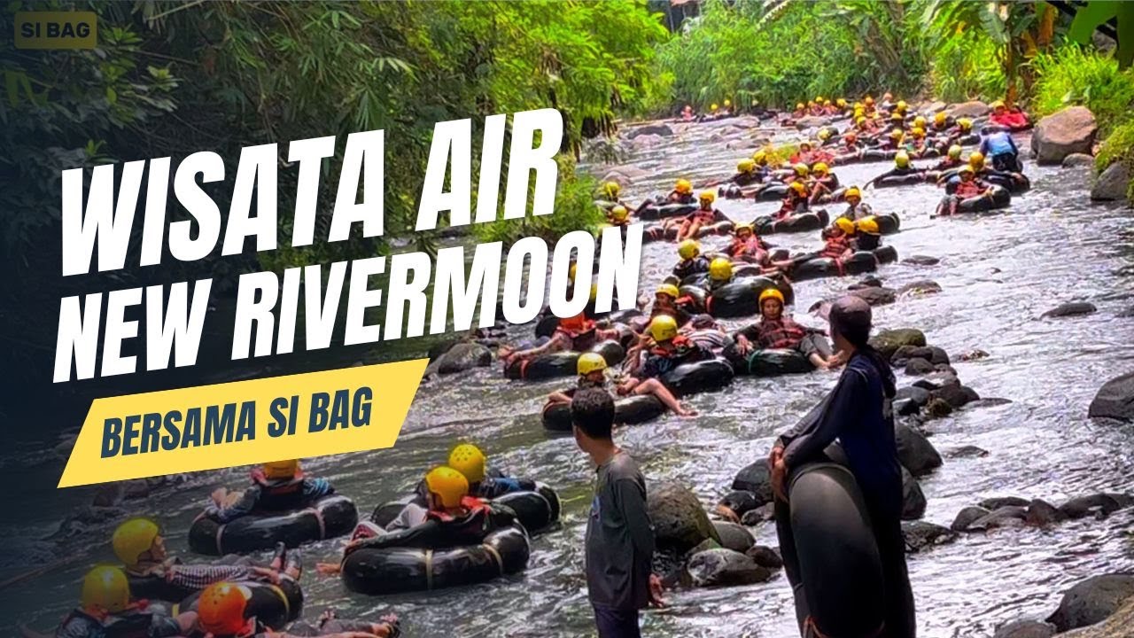 NEW RIVERMOON KLATEN TERBARU 2025 - REKOMENDASI WISATA TUBING DAN KULINER DI KLATEN