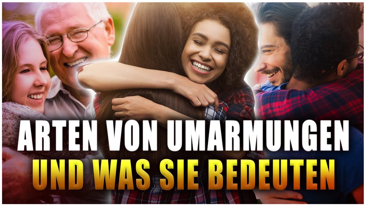 10 Arten von Umarmungen und was sie bedeuten