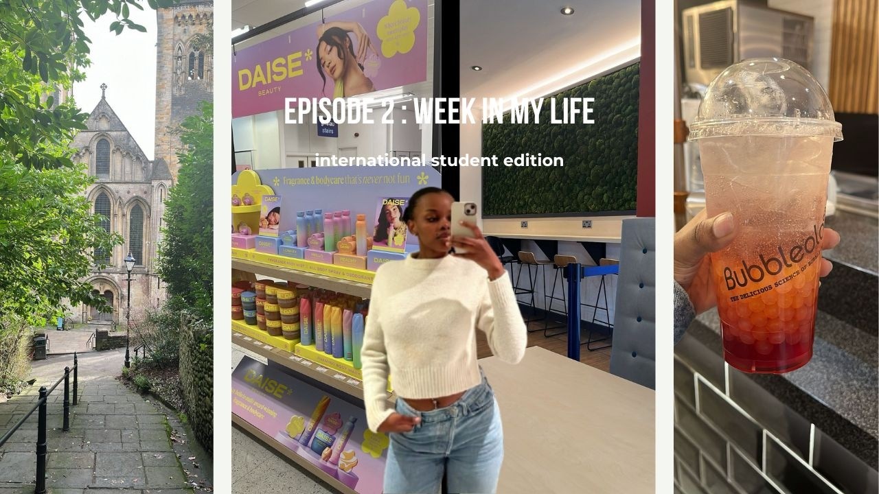A WEEK IN MY LIFE AS AN INTERNATIONAL STUDENT