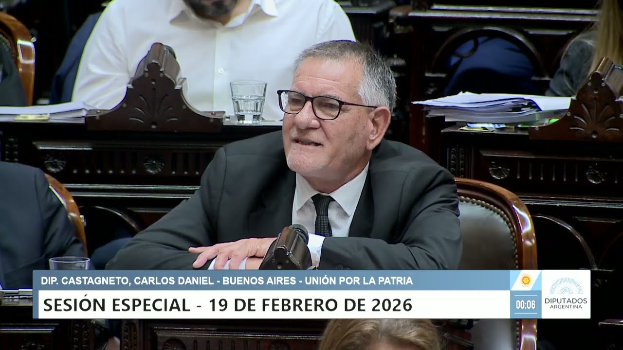 Diputado Castagneto, Carlos Daniel - UxP - Sesión 19-02-2026 - PL